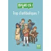 Image de Trop d'antibiotiques ?
