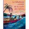 Image de La fabuleuse cuisine de la route des epices