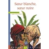 Image de Soeur blanche, soeur noire