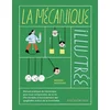 Image de La mécanique illustrée - manuel pratique de mécanique pour t