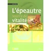 Image de L'épeautre, source de vitalité
