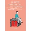 Image de Le petit théâtre de hannah arendt