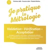 Image de Je pratique la métrologie : validation - vérification - acceptation