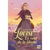 Image de Louise, le vent de la liberté