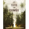 Image de Je suis la fumée