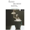 Image de Eloge du petit matin ou vivre dans la spendeur de l'aube