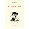 Image de Je te nomme tunisie