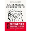 Image de La semaine perpétuelle