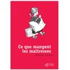 Image de Ce que mangent les maîtresses