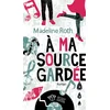 Image de À ma source gardée