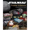 Image de Star wars : tricoter la galaxie