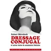 Image de Dressage conjugal - et autres textes de soumission féminine