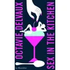 Image de Sex in the kitchen - édition collector