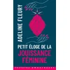 Image de Petit eloge de la jouissance féminine