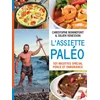 Image de L'assiette paleo, 101 recettes special force et endurance