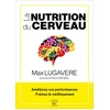Image de La nutrition du cerveau - ameliorez vos performances, freinez le vieillissemen
