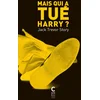Image de Mais qui a tué harry ?