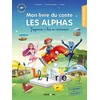 Image de Mon livre du conte les alphas - j'apprends à lire en m'amusant