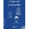 Image de J'apprends à travailler