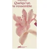 Image de Quelqu un te ressemble.