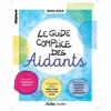Image de Le guide complice des aidants - hors-série