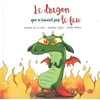Image de Le dragon qui n'aimait pas le feu
