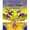 Image de L'école des héros - Tome 1 hercule, jamais ne recule !