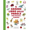 Image de Il grande libro delle parole per piccoli curiosi