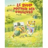 Image de Le super pouvoir des couleurs