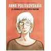 Image de Anna politkovskaïa - la journaliste qui défia poutine