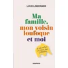 Image de Ma famille, mon voisin loufoque et moi