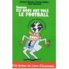Image de Comment ils nous ont volé le football