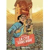 Image de La cité sans nom - Tome 2 : le secret du coeur de pierre