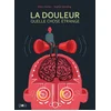Image de La douleur, quelle chose étrange