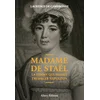Image de Madame de staël, la femme qui faisait trembler napoléon