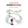 Image de Le grand livre des superpouvoirs