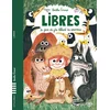 Image de Libres - le jour où j'ai délivré les animaux