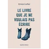 Image de Le livre que je ne voulais pas ecrire