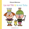Image de Le roi titi et le roi tutu