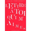 Image de Lettre à toi qui m'aimes