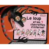 Image de Loup et les 7 chevrettes d'internet (le)