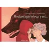 Image de Pendant que le loup y est