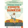 Image de L'incroyable voyage de coyote sunrise