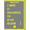 Image de L'amère et douloureuse fin de bat belgium