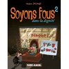 Image de Soyons fous - Tome 02