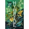 Image de Hybride - Tome 1 la levée du voile