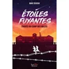 Image de Etoiles fuyantes - evadés du camp des milles