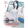 Image de Mon mari dort dans le congélateur - Tome 1