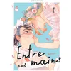 Image de Entre nos mains - Tome 1