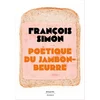 Image de Poétique du jambon-beurre